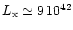$L_{\rm x} \simeq 9\,10^{42}$
