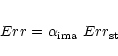 \begin{eqnarray*}Err = \alpha_{\rm ima}~Err_{\rm st}\nonumber
\end{eqnarray*}