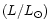 $(L/L_{\odot })$