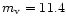 $m_{\rm v} = 11.4$