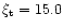 $\xi_{\rm t} = 15.0$