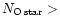 $N_{{\rm O\, star}} >$