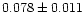 $0.078\pm0.011$