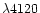 $\lambda4120$