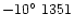 $-10{\hbox{$^\circ$ }}1351$