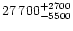 $27\,700^{+2700}_{-5500}$
