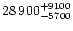 $28\,900^{+9100}_{-5700}$
