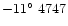 $-11{\hbox{$^\circ$ }}4747$