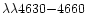 $\lambda\lambda 4630{-}4660$