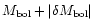 $M_{\rm bol}+\vert\delta M_{\rm bol}\vert$