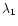 $\lambda_1$