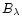 $B_{\lambda}$
