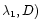 $\lambda _1,D)$