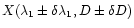 $X(\lambda_1\pm\delta\lambda_1,D\pm\delta D)$