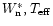 $W^*_{\rm n},T_{\rm eff}$