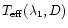$T_{\rm
eff}(\lambda_1,D)$