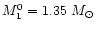 $M^0_1=1.35~M_{\odot}$
