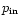 $p_{\rm in}$