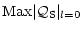$\displaystyle {\rm Max}\vert{\cal Q}_{\rm S}\vert _{l=0}$