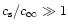 $c_{\rm s}/c_{\infty}\gg1$