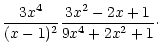 $\displaystyle {3x^4\over(x-1)^2}{3x^2-2x+1\over9x^4+2x^2+1}\cdot$