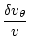 $\displaystyle {\delta v_\theta\over v}$
