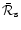 ${\bar{\cal R}_{\rm s}}$