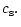$\displaystyle c_{\rm s}.$