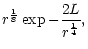 $\displaystyle r^{1\over 8}\exp-{2L\over r^{1\over4}},$