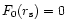 $F_0(r_{\rm s})=0$
