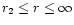 $r_2\le r\le \infty$