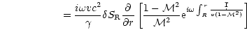 $\displaystyle \hspace*{2cm}={i\omega vc^2\over\gamma}\delta S_{\rm R}{\partial\...
... {\cal M}^2}{\rm e}^{i\omega\int_{R}^r{\d r\over
v(1-{\cal M}^2)}}\right\rbrack$