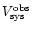 $V^{\rm obs}_{\rm sys}$