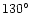 $130\hbox{$^\circ$ }$