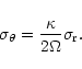 \begin{displaymath}\sigma_{\theta} = \frac{\kappa}{2\Omega} \sigma_{\rm r}.
\end{displaymath}