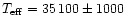 $T_{\rm eff} = 35\,100 \pm 1000$