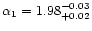 $\alpha_1=1.98^{-0.03}_{+0.02}$