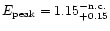 $E_{\rm peak}=1.15^{\rm - n.c.}_{+0.15}$