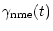 $\displaystyle \gamma_{\rm nme} (t)$
