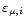 $\varepsilon_{\mu,
i}$