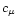$c_\mu$