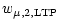 $\displaystyle w_{\mu, 2, \rm {LTP}}$