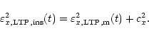 \begin{displaymath}\varepsilon^2_{x, \rm {LTP, ins}} (t) = \varepsilon^2_{x, \rm {LTP, m}} (t) +
c^2_x .
\end{displaymath}