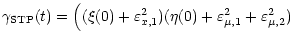$\displaystyle {
\gamma_{\rm {STP}} (t) = \Big((\xi (0) + \varepsilon^2_{x, 1}) (\eta (0) +
\varepsilon^2_{\mu, 1} + \varepsilon^2_{\mu, 2})
}$