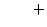 $\textstyle \qquad+$