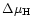 $\Delta\mu_{\rm H}$
