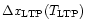 $\Delta x_{\rm {LTP}} (T_{\rm {LTP}})$