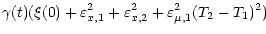 $\displaystyle \gamma (t) (\xi (0) + \varepsilon^2_{x, 1} + \varepsilon^2_{x, 2} +
\varepsilon^2_{\mu, 1} (T_2 - T_1)^2)$