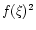 $f(\xi )^{2}$