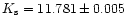 $K_{\rm
s}=11.781\pm0.005$